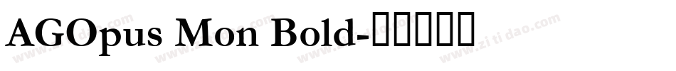 AGOpus Mon Bold字体转换